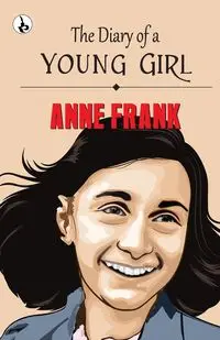 The Diary of a Young Girl - Frank Anne