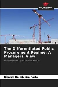 The Differentiated Public Procurement Regime - Ricardo da Silveira Porto