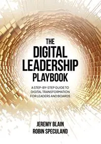 The Digital Leadership Playbook - Jeremy Blain