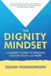 The Dignity Mindset - Susan Hodgkinson