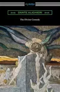 The Divine Comedy (Translated by Henry Wadsworth Longfellow with an Introduction by Henry Francis Cary) - Dante Alighieri