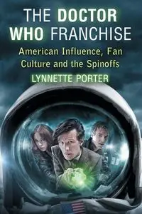 The Doctor Who Franchise - Porter Lynnette