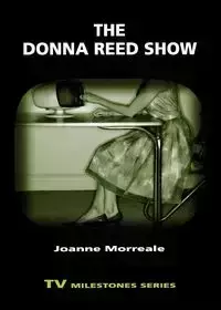 The Donna Reed Show - Joanne Morreale