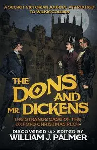 The Dons and Mr. Dickens - Palmer William J