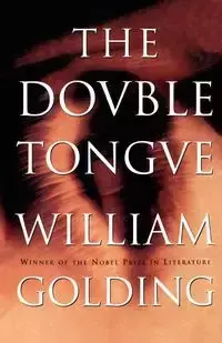 The Double Tongue - William Golding