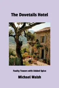 The Dovetails Hotel - Michael Walsh