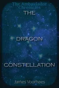 The Dragon Constellation - James Voorhees