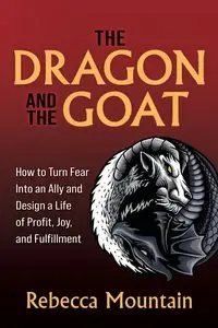 The Dragon and the GOAT - Rebecca Mountain