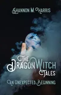 The Dragonwitch Tales - Harris Shannon M