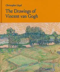 The Drawings of Vincent van Gogh - Lloyd Christopher