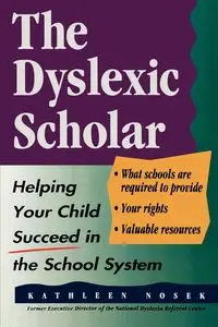 The Dyslexic Scholar - Kathleen Nosek