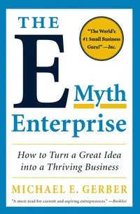 The E-Myth Enterprise - Michael Gerber E