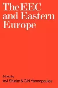 The EEC and Eastern Europe - Shlaim Avi