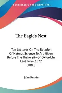 The Eagle's Nest - John Ruskin