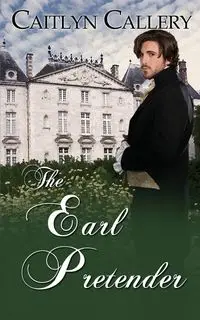 The Earl Pretender - Caitlyn Callery