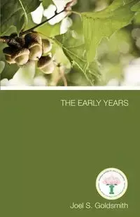 The Early Years - Joel S. Goldsmith