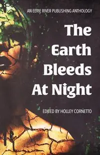 The Earth Bleeds At Night - Wilkes Ally