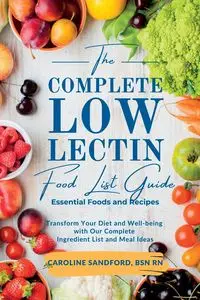 The Easiest Low Lectin Food List Guide (Essential Foods and Recipes) - Caroline Sandford BSN RN