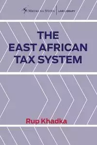 The East African Tax System - Khadka Rup