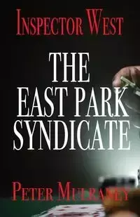 The East Park Syndicate - Peter Mulraney