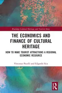 The Economics and Finance of Cultural Heritage - Vincenzo Pacelli