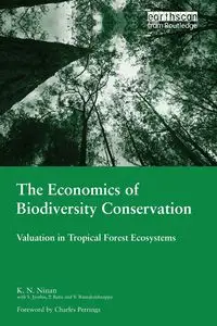 The Economics of Biodiversity Conservation - Ninan K.N