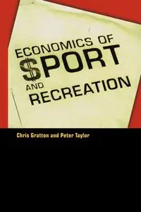 The Economics of Sport and Recreation - Taylor Peter