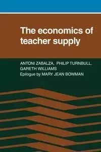 The Economics of Teacher Supply - Antoni Zabalza