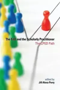 The EdD and the Scholarly Practitioner