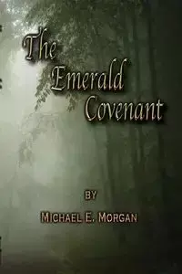 The Emerald Covenant - E. Morgan Michael