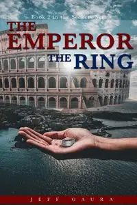 The Emperor The Ring - Jeff Gaura