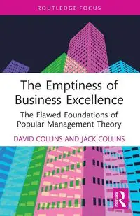 The Emptiness of Business Excellence - David Collins