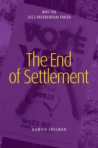 The End of Settlement - Freeman Damien