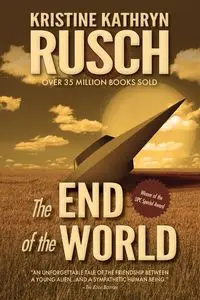 The End of the World - Kristine Kathryn Rusch