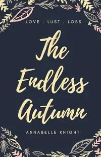 The Endless Autumn - Annabelle Knight