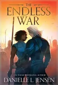 The Endless War - Danielle L. Jensen