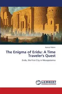 The Enigma of Eridu - Yildirim Kemal