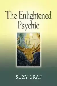 The Enlightened Psychic - Suzy Graf