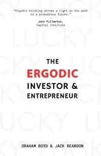 The Ergodic Investor and Entrepreneur - Boyd Graham