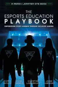 The Esports Education Playbook - Chris Aviles