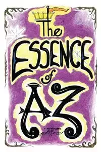 The Essence of Az - Ruben J. Burciaga