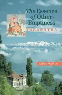 The Essence of Other-Emptiness - Taranatha