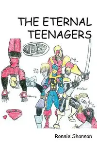 The Eternal Teenagers - Shannon Ronnie