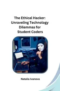 The Ethical Hacker - Natalia Ivanova