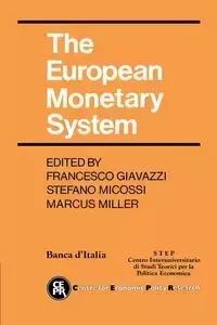 The European Monetary System - Giavazzi Francesco