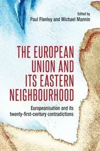 The European Union and its eastern neighbourhood - Mike Mannin