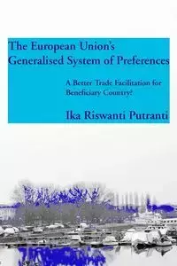 The European Union's Generalised System of Preferences - Riswanti Putranti Ika