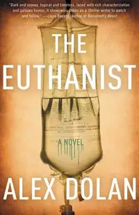 The Euthanist - Alex Dolan