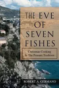 The Eve of Seven Fishes - Robert Germano