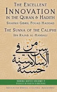 The Excellent Innovation in the Quran and Hadith - Haddad Shaykh Gibril Fouad